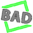 bad