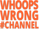 whoopswrongchann