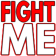 fightme