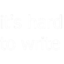 itshardtowrite56