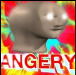 angery