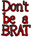 dontbeabrat