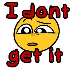idontgetit