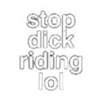 stopdickridinglo