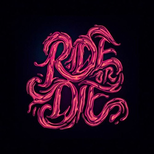 rideordie