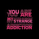 mystrangeaddicti
