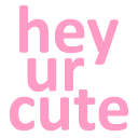heyyourcute