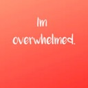 overwhelmed30