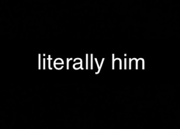 literallyhim