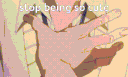 stopbeingsocute