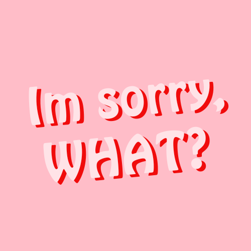 imsorrywhat