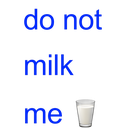 donotmilkme
