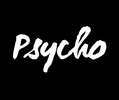 psycho