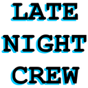 latenightcrew5